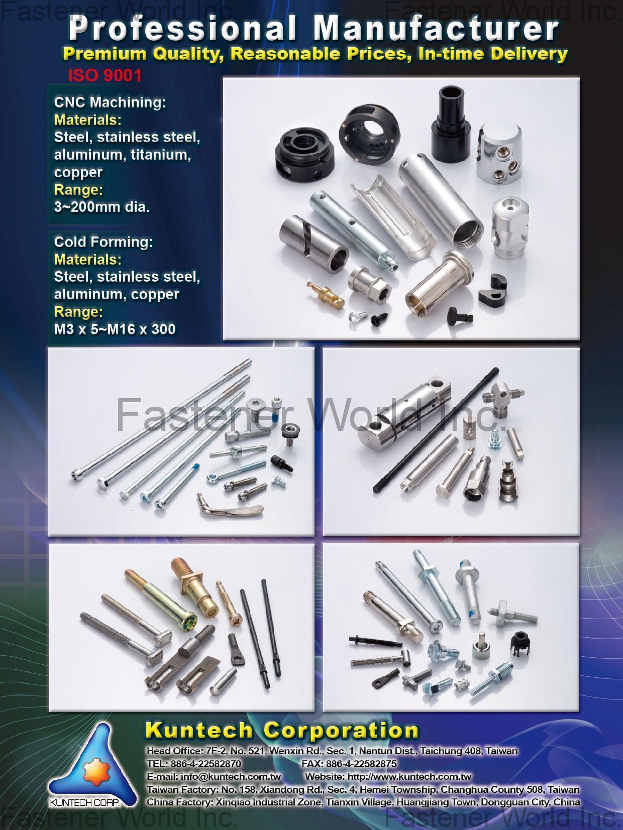 KUNTECH INTERNATIONAL CORP. , Standard, Customized Fasteners and Special Hardware, CNC Machining, Cold-Forming , Cnc Machining Parts