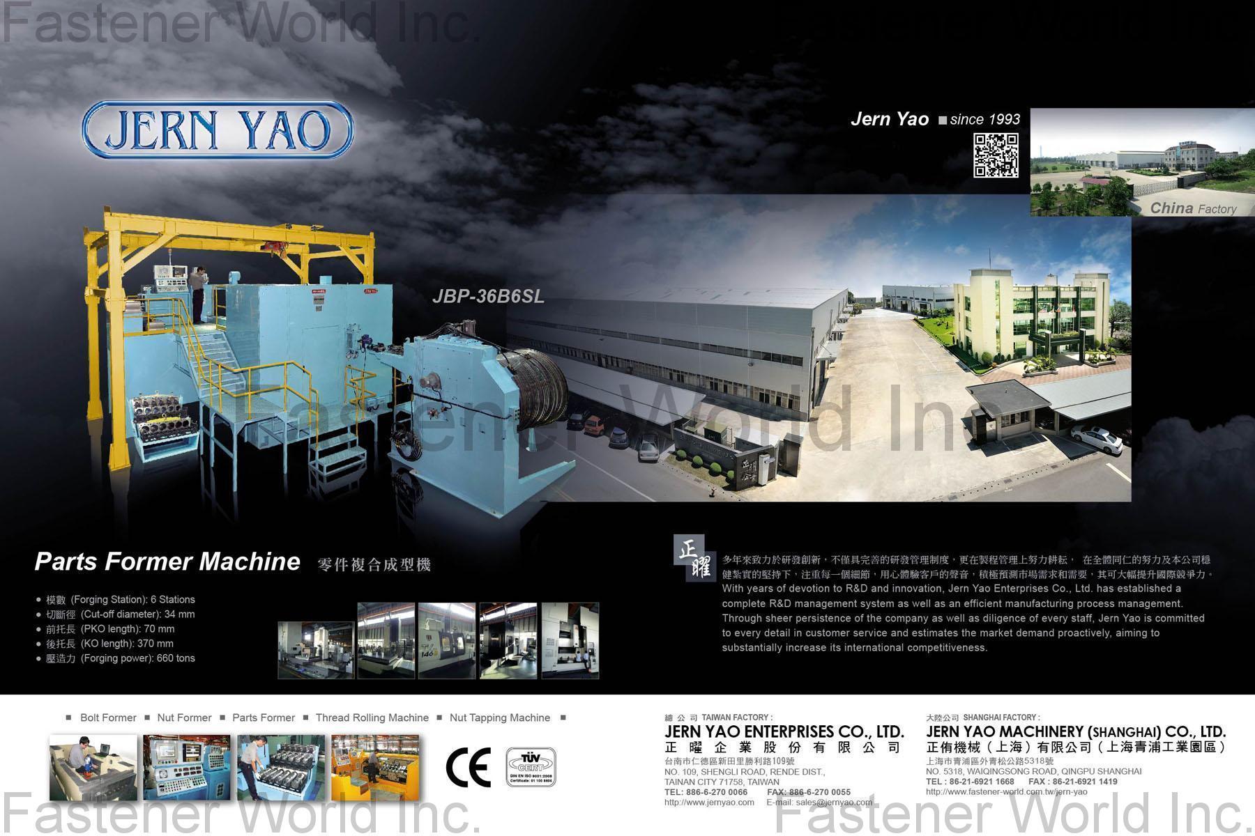 JERN YAO ENTERPRISES CO., LTD.  , Parts Former Machine , Parts Forming Machine