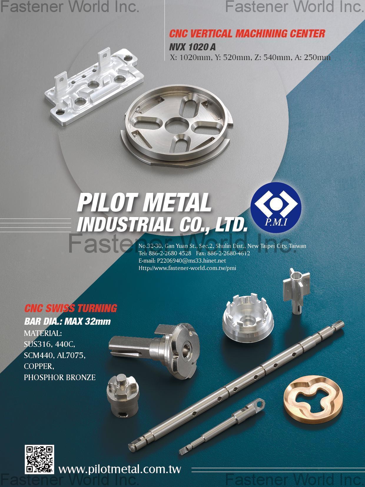 PILOT METAL INDUSTRIAL CO., LTD. , CNC Vertical Machining Center, CNC Swiss Turning , Cnc Machining Parts