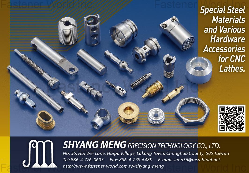 SHYANG MENG PRECISION TECHNOLOGY CO., LTD. , Special Steel Materials and Various Hardware Accessories for CNC Lathes , CNC parts, CNC lathe