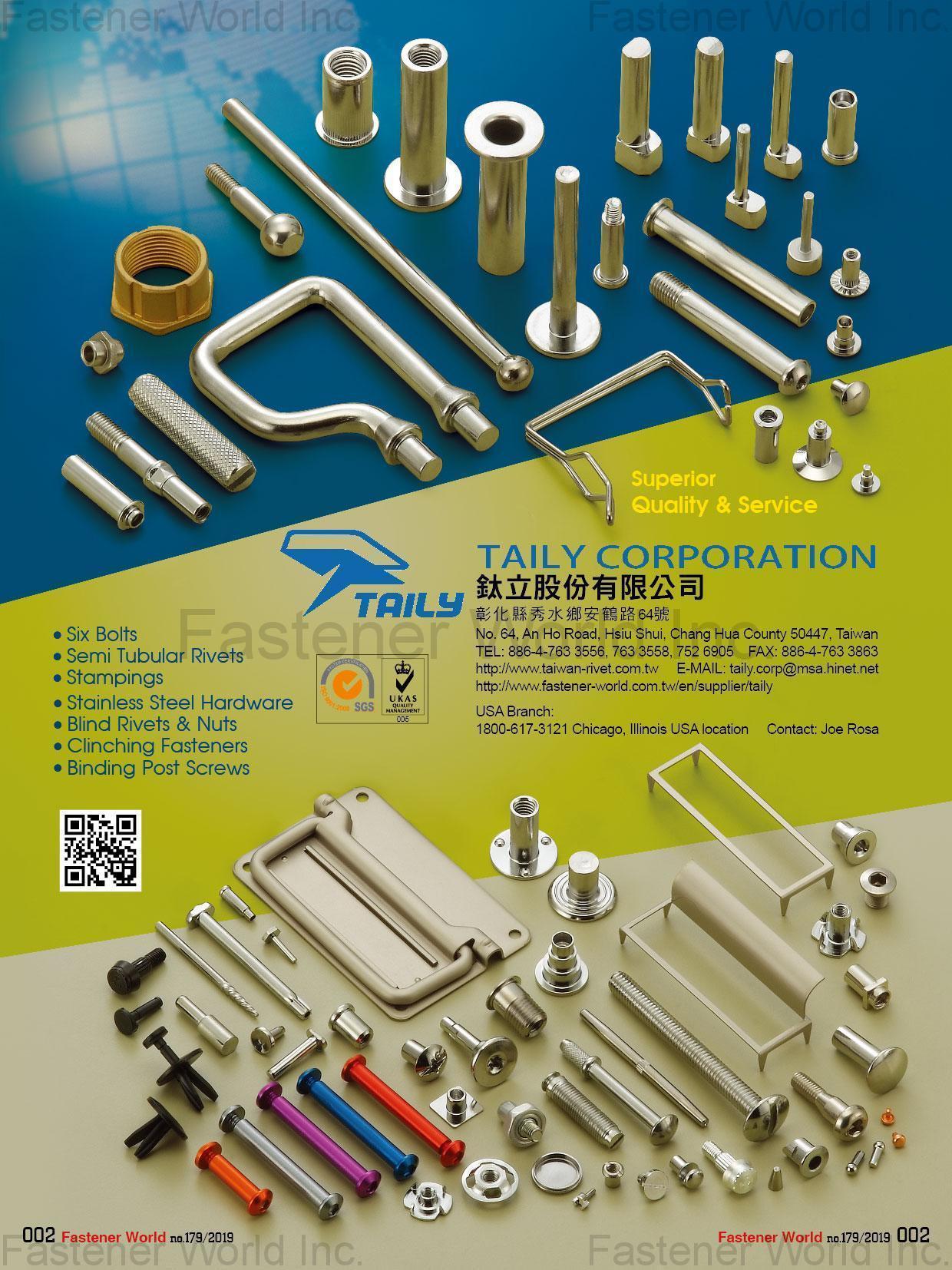 TAILY CORPORATION  , Six Bolts, Semi Tubular Rivets, Stampings, Blind Rivets & Nuts, Clinching Fasteners, Binding Post Screws , Semi-tubular Rivets