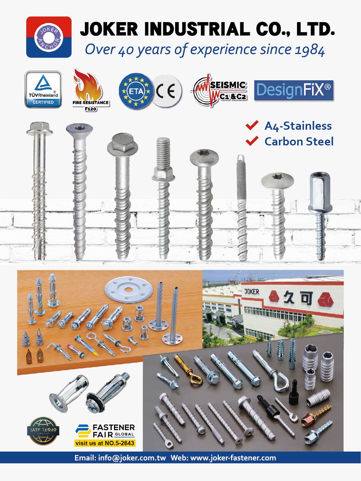 JOKER INDUSTRIAL CO., LTD.  , Mechanical and Heavy Duty Anchors, Concrete screw anchor, SISSY STUD , Safety nail ceiling anchor, Sleeve anchor, Steel hammer anchor, SPENDARL, Hammer driver anchor, Screw in screw system anchor, SISSY ANCHOR, Lightweight and Plasterboard Fixings, Zinc alloy anchor, EASY ANCHOR, Hollow wall anchor, Express nail, Legs anchor, NEW FIXING, Metal Universal Plug, Rivet JACK NUT, Tool and Accessory, Hollow wall setting gun 1801, Hollow wall mounting tool 1802, Hollow wall setting tool 1803, Hollow wall mounting tool 1804, Insulation Fixing, Framework fasteners, Zinc alloy frame fixing, Metal frame 