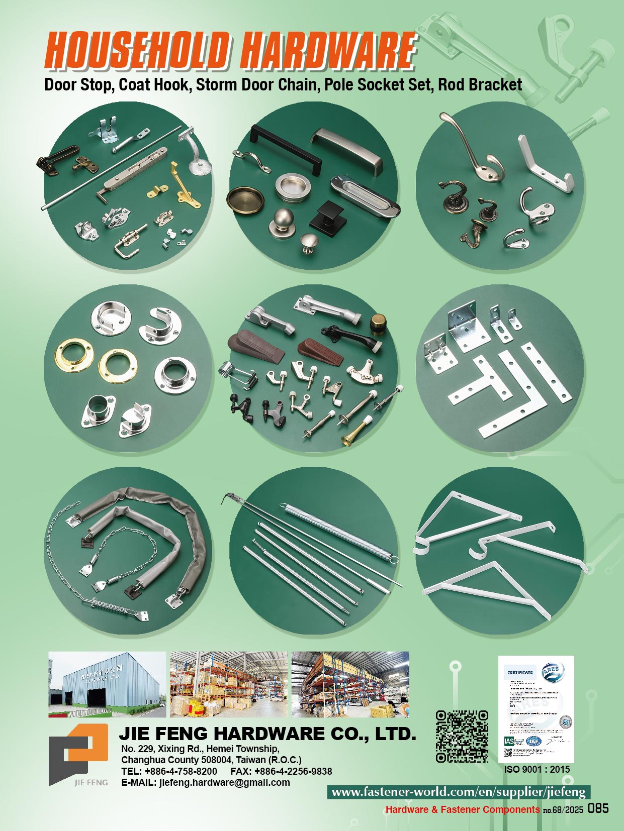 JIE FENG HARDWARE CO., LTD. , Door Stop, Coat Hook, Storm Door Chain, Pole Socket Set, Rod Bracket JIE FENG HARDWARE CO., LTD. , Door Stop, Coat Hook, Storm Door Chain, Pole Socket Set, Rod Bracket