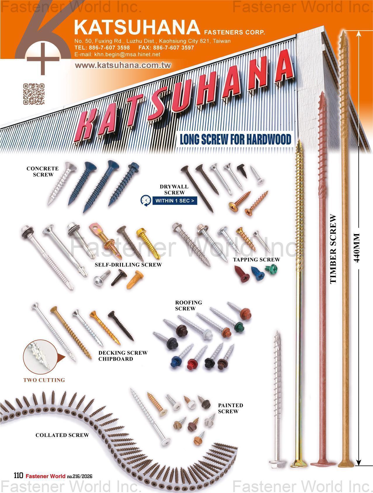 KATSUHANA FASTENERS CORP.  , Concrete Screws, Drywall Screws, Self-Drilling Screws, Tapping Screws, Roofing Screws, Decking Screws, Chipboard Screws